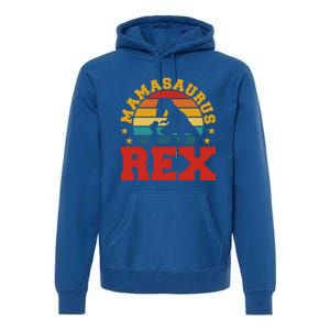 Mamasaurus Rex Dinosaur Lover Trex Motherhood Dino Gift Premium Hoodie