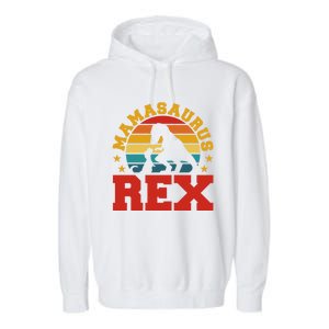 Mamasaurus Rex Dinosaur Lover Trex Motherhood Dino Gift Garment-Dyed Fleece Hoodie