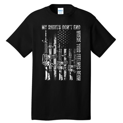 My Rights DonT End Where Your Feelings Begin Usa Flag Gun Tall T-Shirt