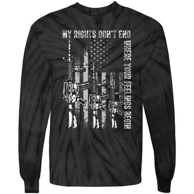 My Rights DonT End Where Your Feelings Begin Usa Flag Gun Tie-Dye Long Sleeve Shirt