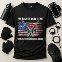 My Rights DonT End Where Your Feelings Begin American Guns Performance Shirt