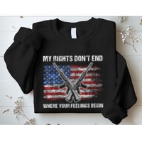 My Rights DonT End Where Your Feelings Begin American Guns Sweatshirt