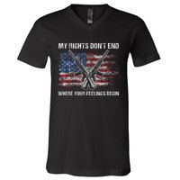 My Rights DonT End Where Your Feelings Begin American Guns V-Neck T-Shirt