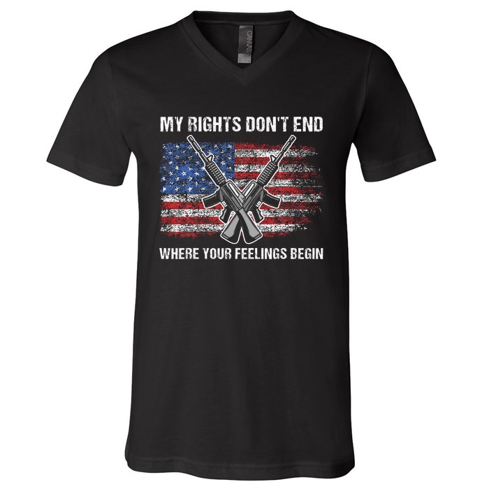 My Rights DonT End Where Your Feelings Begin American Guns V-Neck T-Shirt