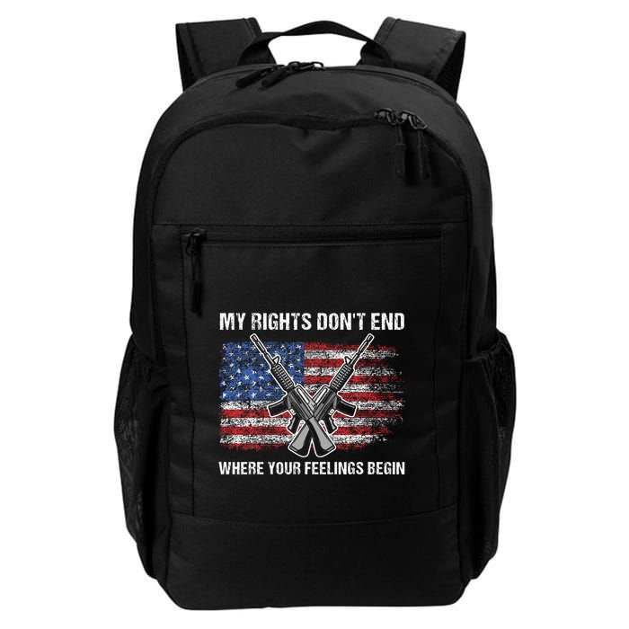 My Rights DonT End Where Your Feelings Begin American Guns Backpack