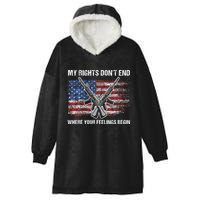 My Rights DonT End Where Your Feelings Begin American Guns Hooded Wearable Blanket