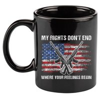 My Rights DonT End Where Your Feelings Begin American Guns 11oz C Handle Ceramic Mug