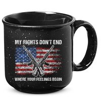 My Rights DonT End Where Your Feelings Begin American Guns 15oz Campfire Ceramic Mug