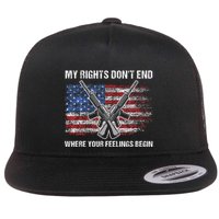 My Rights DonT End Where Your Feelings Begin American Guns Flatbill Hat