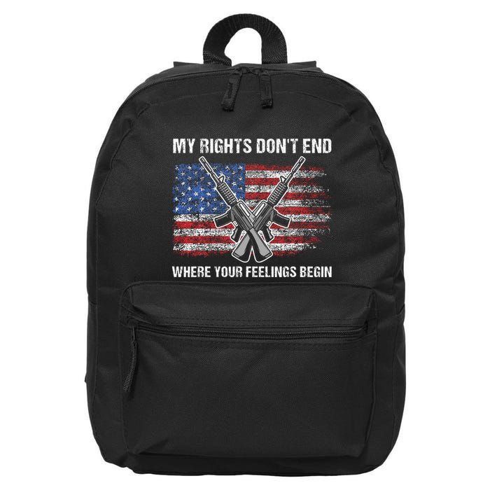 My Rights DonT End Where Your Feelings Begin American Guns 16 in Basic Backpack