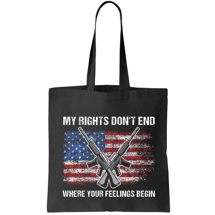 My Rights DonT End Where Your Feelings Begin American Guns Bag