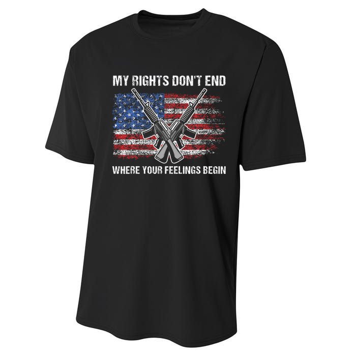 My Rights DonT End Where Your Feelings Begin American Guns Performance Sprint T-Shirt