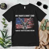 My Rights DonT End Where Your Feelings Begin American Guns Premium T-Shirt