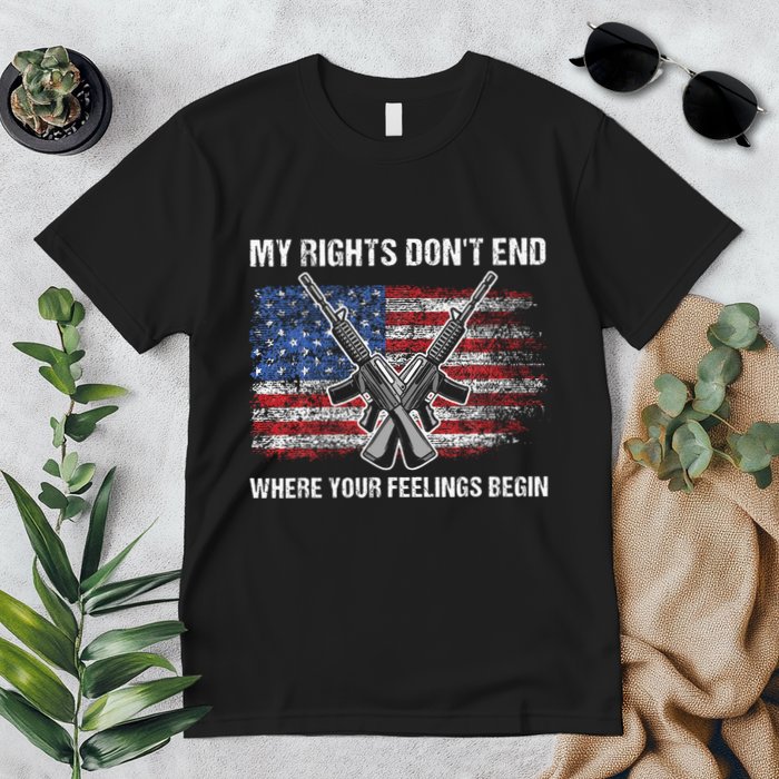 My Rights DonT End Where Your Feelings Begin American Guns Premium T-Shirt