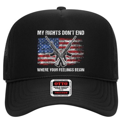 My Rights DonT End Where Your Feelings Begin American Guns Trucker Hat