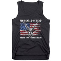 My Rights DonT End Where Your Feelings Begin American Guns Tank Top