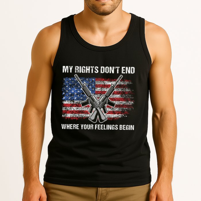 My Rights DonT End Where Your Feelings Begin American Guns Tank Top