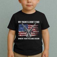My Rights DonT End Where Your Feelings Begin American Guns Toddler T-Shirt