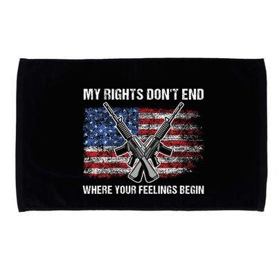 My Rights DonT End Where Your Feelings Begin American Guns Microfiber Hand Towel