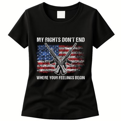 My Rights DonT End Where Your Feelings Begin American Guns Womens T-Shirt
