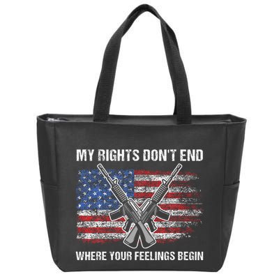 My Rights DonT End Where Your Feelings Begin American Guns Zip Tote Bag