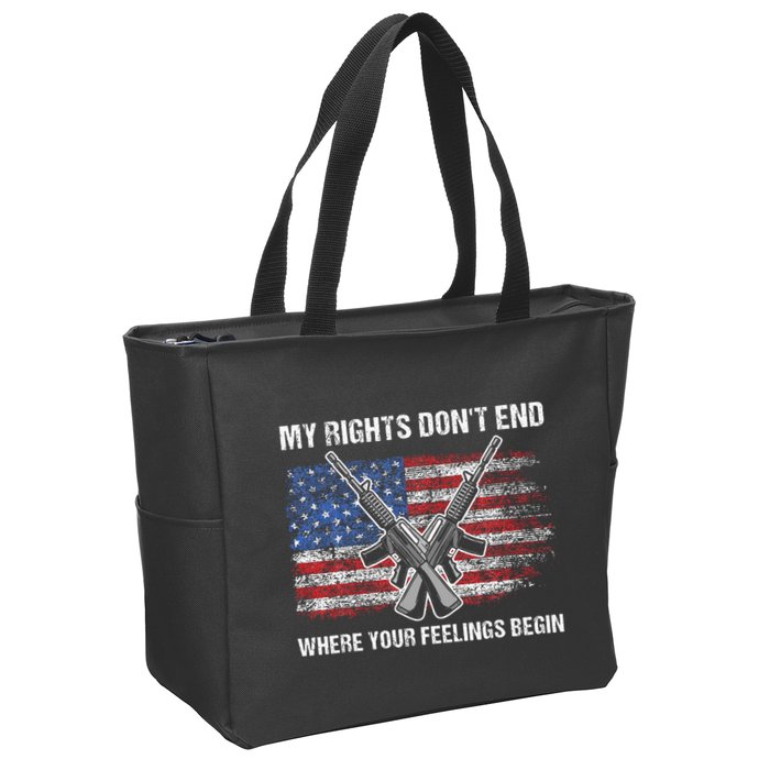 My Rights DonT End Where Your Feelings Begin American Guns Zip Tote Bag