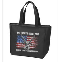 My Rights DonT End Where Your Feelings Begin American Guns Zip Tote Bag
