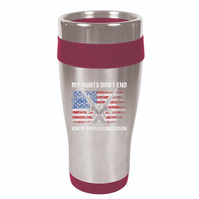 My Rights DonT End Where Your Feelings Begin American Guns 16oz Travel Tumbler