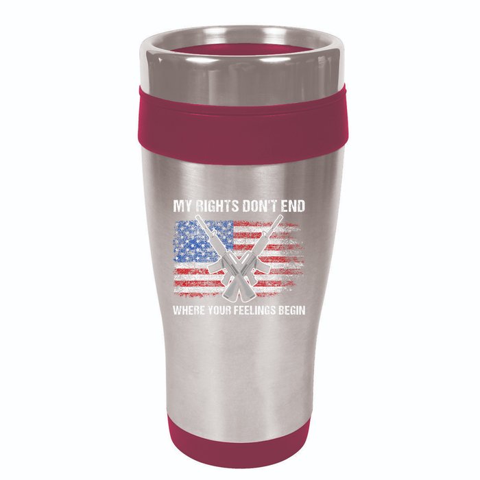 My Rights DonT End Where Your Feelings Begin American Guns 16oz Travel Tumbler
