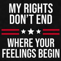 My Rights Don't End Where Your Feelings Begin Ladies PosiCharge Tri-Blend Wicking Tank