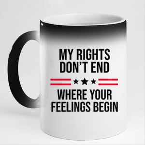 My Rights Don't End Where Your Feelings Begin 11oz Black Color Changing Mug