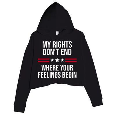 My Rights Don't End Where Your Feelings Begin Crop Fleece Hoodie