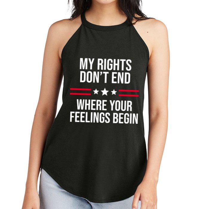 My Rights Don't End Where Your Feelings Begin Women's Perfect Tri Rocker Tank