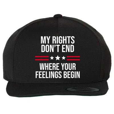 My Rights Don't End Where Your Feelings Begin Wool Snapback Cap
