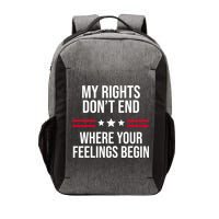 My Rights Don't End Where Your Feelings Begin Vector Backpack