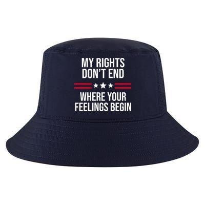 My Rights Don't End Where Your Feelings Begin Cool Comfort Performance Bucket Hat