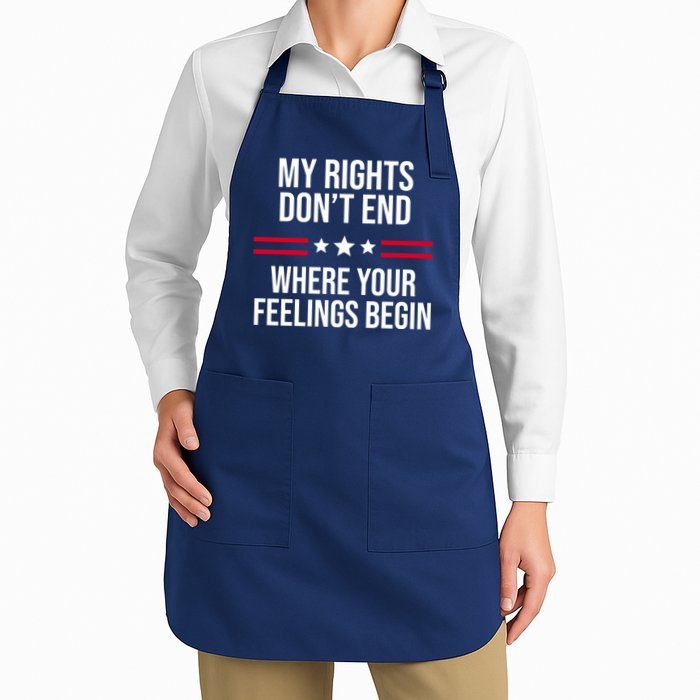 My Rights Don't End Where Your Feelings Begin Apron