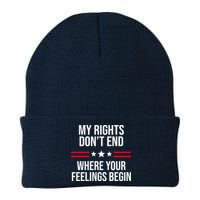 My Rights Don't End Where Your Feelings Begin Beanie