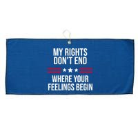 My Rights Don't End Where Your Feelings Begin Large Microfiber Waffle Golf Towel