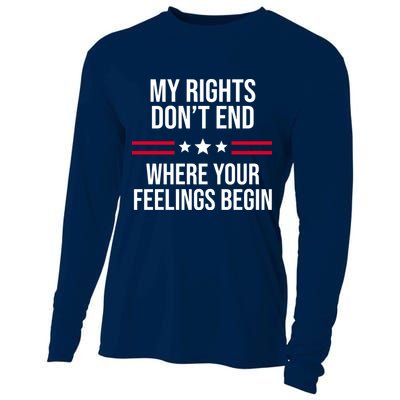 My Rights Don't End Where Your Feelings Begin Cooling Performance Long Sleeve Crew