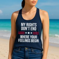 My Rights Don't End Where Your Feelings Begin Womens Tank Top