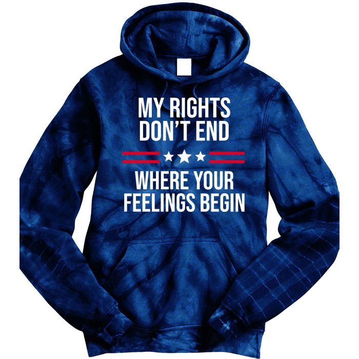 My Rights Don't End Where Your Feelings Begin Tie Dye Hoodie
