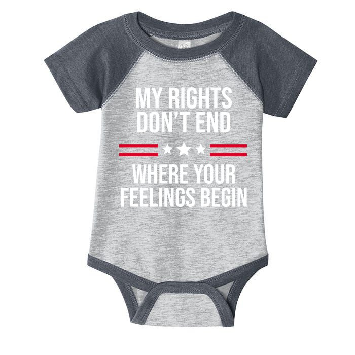 My Rights Don't End Where Your Feelings Begin Infant Baby Jersey Bodysuit