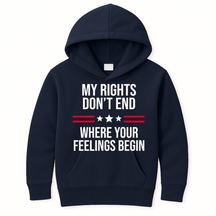 My Rights Don't End Where Your Feelings Begin Kids Hoodie