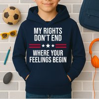 My Rights Don't End Where Your Feelings Begin Kids Hoodie