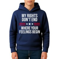 My Rights Don't End Where Your Feelings Begin Kids Hoodie