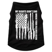 My Rights Don't End Where Your Feelings Begin Doggie Tank