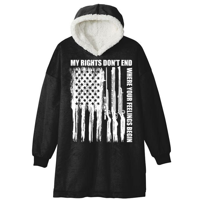 My Rights Don't End Where Your Feelings Begin Hooded Wearable Blanket