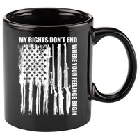 My Rights Don't End Where Your Feelings Begin 11oz C Handle Ceramic Mug
