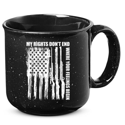 My Rights Don't End Where Your Feelings Begin 15oz Campfire Ceramic Mug